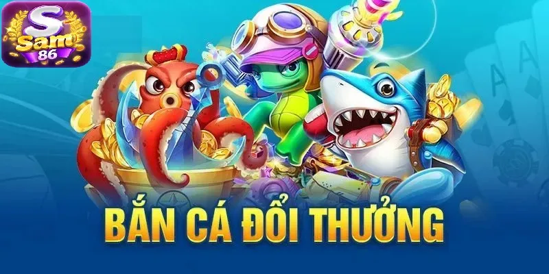 Bắn cá đổi thưởng - Trò chơi siêu hot trên các cổng game trực tuyến Bắn cá đổi thưởng - Trò chơi siêu hot trên các cổng game trực tuyến